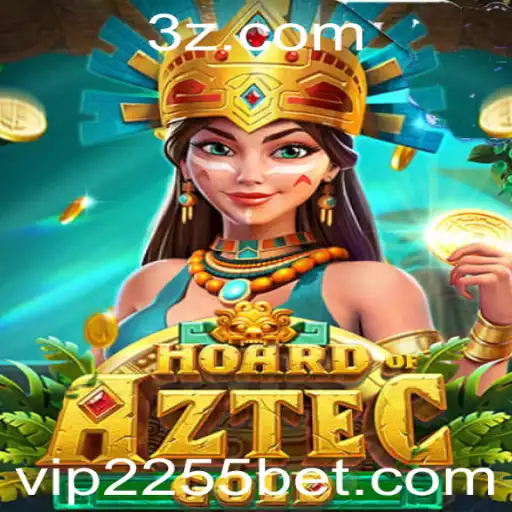 HoardofAztecgold: Descubra o Tesouro Perdido com 2255bet VIP
