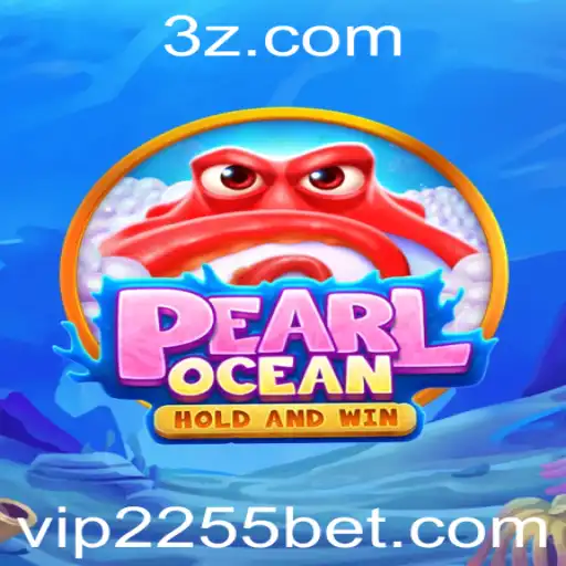 Descubra o Fascinante Mundo de PearlOcean: Um Guia Completo com 2255bet VIP